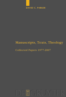 Manuscripts, Texts, Theology: Collected Papers 1977-2007 311048790X Book Cover