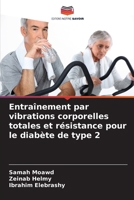 Entraînement par vibrations corporelles totales et résistance pour le diabète de type 2 6209025323 Book Cover