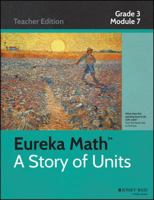 Common Core Mathematics, a Story of Units: Grade 3, Module 7: Geometry and Measurement Word Problems 111881147X Book Cover