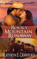 Rocky Mountain Runaway 1509220674 Book Cover
