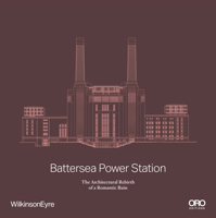 Battersea Power Station: The Architectural Rebirth of a Romantic Ruin 1961856859 Book Cover