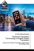 Technical Translation Terminology in English-Arabic Translation 6207479165 Book Cover