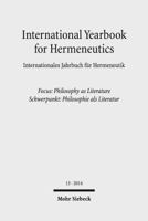 International Yearbook for Hermeneutics / Internationales Jahrbuch Fur Hermeneutik: Focus: Philosophy as Literature / Schwerpunkt: Philosophie ALS Lit 3161533135 Book Cover