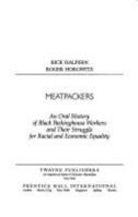 Meatpackers: An Oral History of Black Packinghouse Workers and Their Struggle for Racial and Economic Equality 158367005X Book Cover