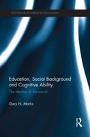 Education, Social Background and Cognitive Ability: The Decline of the Social 1138923222 Book Cover