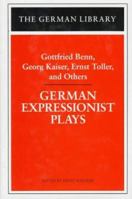 German Expressionist Plays (German Library) 0826409504 Book Cover