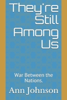They're Still Among Us: War Between the Nations. (they walk among us.) 1692363719 Book Cover