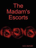 The Madam's Escorts 0615209823 Book Cover