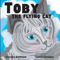 Toby the Flying Cat 1623954959 Book Cover