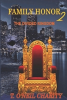 Family Honor-II: The Divided Kingdom 1500689904 Book Cover