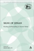 The Signs of Jonah: Reading and Rereading in Ancient Yehud 0567222934 Book Cover