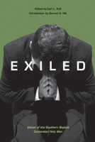 Exiled: Voices of the Southern Baptist Convention Holy War 1572335904 Book Cover