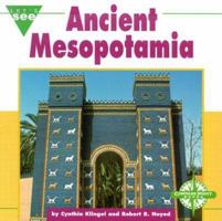 Ancient Mesopotamia (Let's See Library: Ancient Civilizations) 0756502942 Book Cover