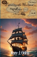 Painting the Horizon Blue: Painting the Sins of Betrayal 1539440389 Book Cover