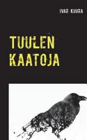 Tuulen kaatoja: Runokirja 9528005705 Book Cover
