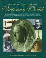 The Encyclopedia of the Victorian World: A Reader's Companion to the People, Places, Events, and Everyday Life of the Victorian Era (Henry Holt Reference Book) 0805026223 Book Cover