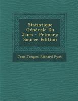 Statistique Generale Du Jura 1289922349 Book Cover