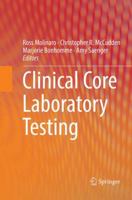 Clinical Core Laboratory Testing 1489977929 Book Cover