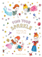 Find Your Sparkle: Embracing the magic of life 1743795505 Book Cover