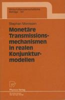 Monetare Transmissionsmechanismen in Realen Konjunkturmodellen 3790810827 Book Cover