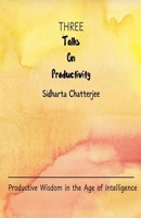 Three Talks on Productivity B0G2FCTQBM Book Cover