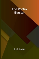 The Vortex Blaster 936473047X Book Cover