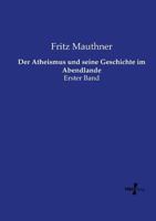Der Atheismus Und Seine Geschichte Im Abendlande 8027310555 Book Cover