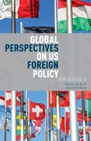 Global Perspectives on US Foreign Policy: From the Outside In 1137363673 Book Cover