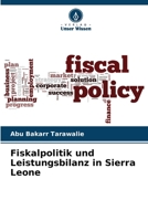 Fiskalpolitik und Leistungsbilanz in Sierra Leone (German Edition) 6207516222 Book Cover