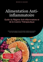 Alimentation Anti-inflammatoire: Guide du Régime Anti-inflammatoire et de la Cuisine Thérapeutique: Découvrez les bases d'une alimentation alcaline ... et des recettes équilibrées (French Edition) 3384534778 Book Cover