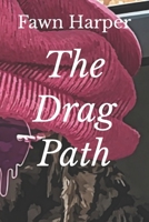 The Drag Path B0GPR2V7KS Book Cover