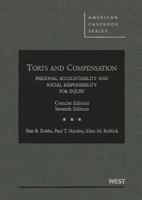 Torts and Compensation: Personal Accountability and Social Responsibility for Injury (American Casebook Series) 1640200177 Book Cover