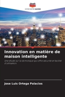 Innovation en matière de maison intelligente (French Edition) 6207743601 Book Cover