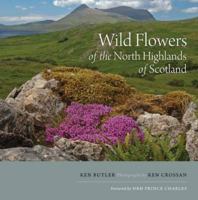 Wild Flowers of the North Highlands of Scotland 1841588326 Book Cover