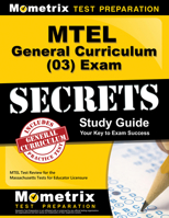 MTEL General Curriculum (03) Exam Secrets: MTEL Test Review for the Massachusetts Tests for Educator Licensure 1610720474 Book Cover