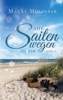Auf Saitenwegen zu dir 375349853X Book Cover