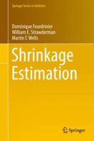 Shrinkage Estimation 303002184X Book Cover