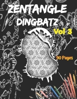 Zentangle Dingbatz: Zentangle Dingbatz volume 3 B08SZ5T66H Book Cover