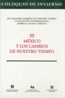 Los Grandes Cambios de Nuestro Tiempo: La Situacion Internacional, America Latina y Mexico 9681638018 Book Cover