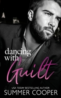 Dancing With Guilt 1917075510 Book Cover