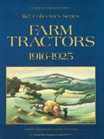 Farm Tractors, 1916-1925 (I&T Collector's Series) (I&T Collector's Series) 0872884805 Book Cover