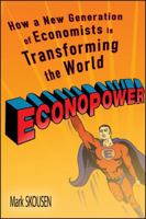 EconoPower: How a New Generation of Economists is Transforming the World 1119091861 Book Cover