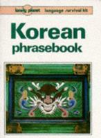 Korean Phrasebook: Language Survival Kit 0864423020 Book Cover