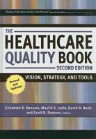 Healthcare Quality Book: Vision, Strategy, and Tools 1567933017 Book Cover