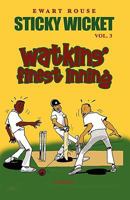 Sticky Wicket Vol. 3: Watkins' Finest Inning 9768202637 Book Cover