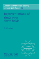 Representations of Rings over Skew Fields (London Mathematical Society Lecture Note Series) 0521278538 Book Cover