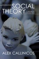 Social Theory: A Historical Introduction 081471594X Book Cover