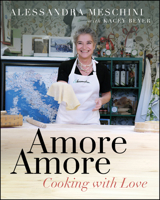 Amore Amore: Cooking with Love 1960259733 Book Cover