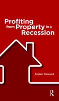 Profiting from Property in a Recession 0728205750 Book Cover