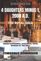 4 Daughters Minus 1, 2000 A.D.: The Royal Gala B0BJYSTNP5 Book Cover